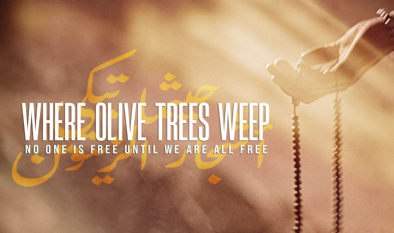 “Where Olive Trees Weep” – Documentary Film and Discussion